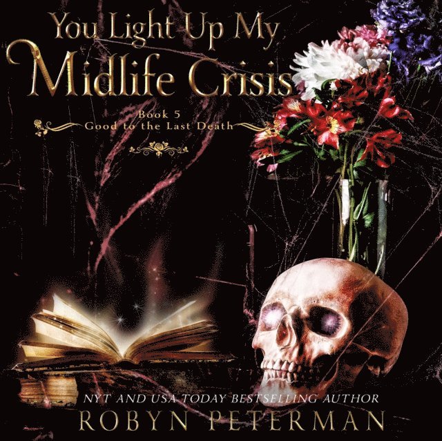 Robyn Peterman - You Light Up My Midlife Crisis, Ljudbok