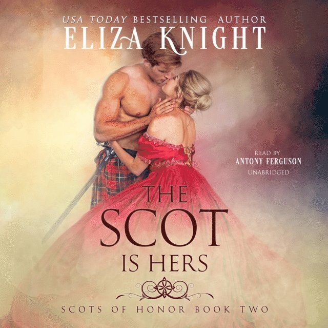 Eliza Knight - Scot Is Hers, Ljudbok