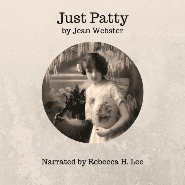 Jean Webster - Just Patty, Ljudbok