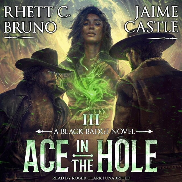 Jaime Castle, Rhett C. Bruno - Ace in the Hole, Ljudbok