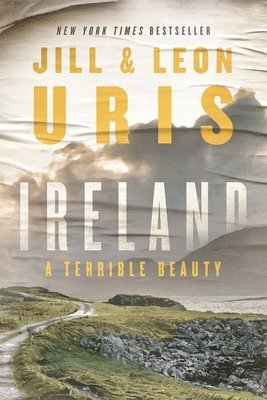 Jill Uris, Leon Uris - Ireland: A Terrible Beauty, Häftad. Tillgänglighet: Lägg i varukorg