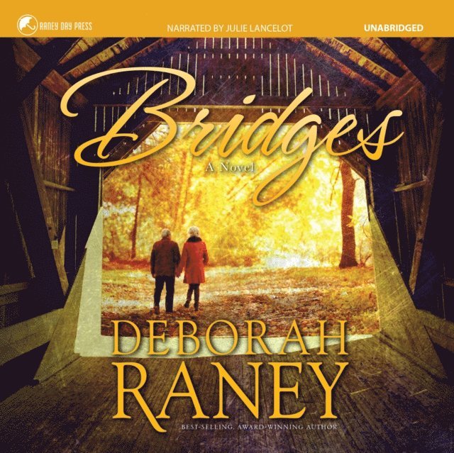 Deborah Raney - Bridges, Ljudbok