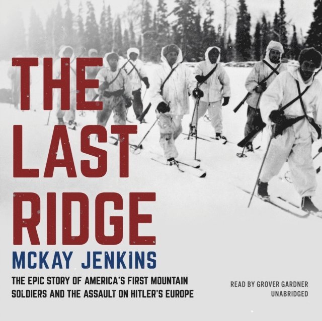 McKay Jenkins - Last Ridge, Ljudbok