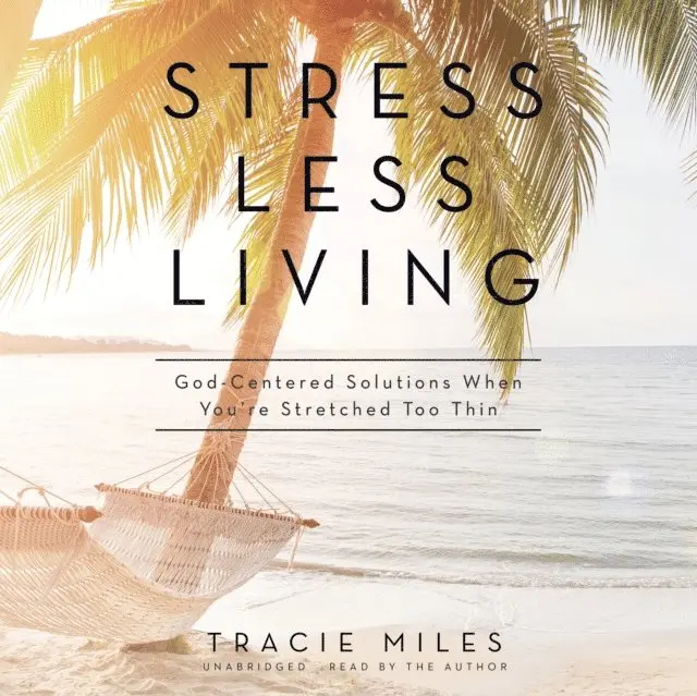 Tracie Miles - Stress Less Living, Ljudbok. Tillgänglighet: Lägg i varukorg