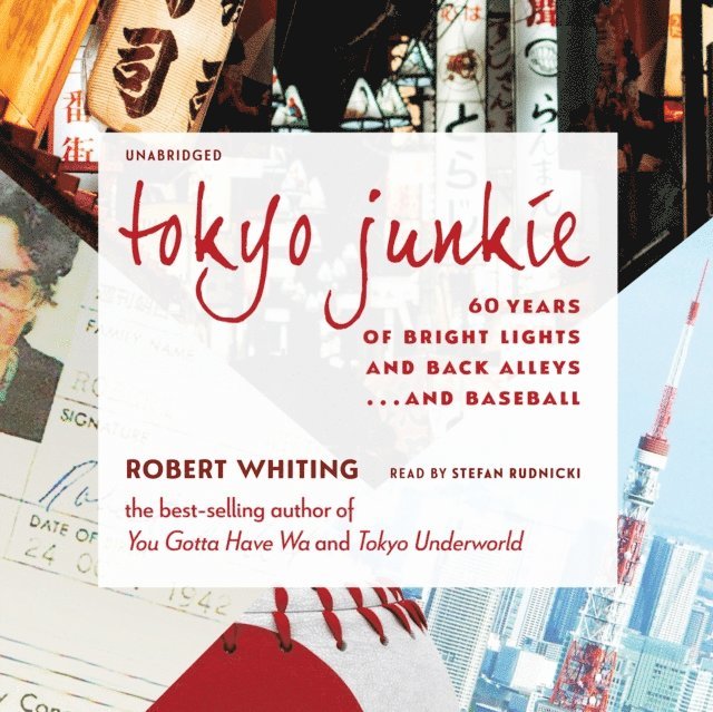 Robert Whiting - Tokyo Junkie, Ljudbok