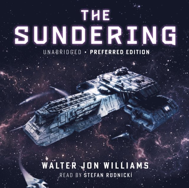 Walter Jon Williams - Sundering, Ljudbok