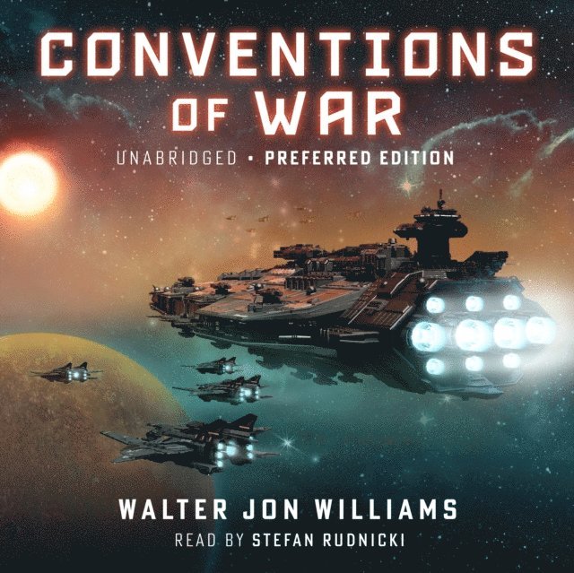 Walter Jon Williams - Conventions of War, Ljudbok