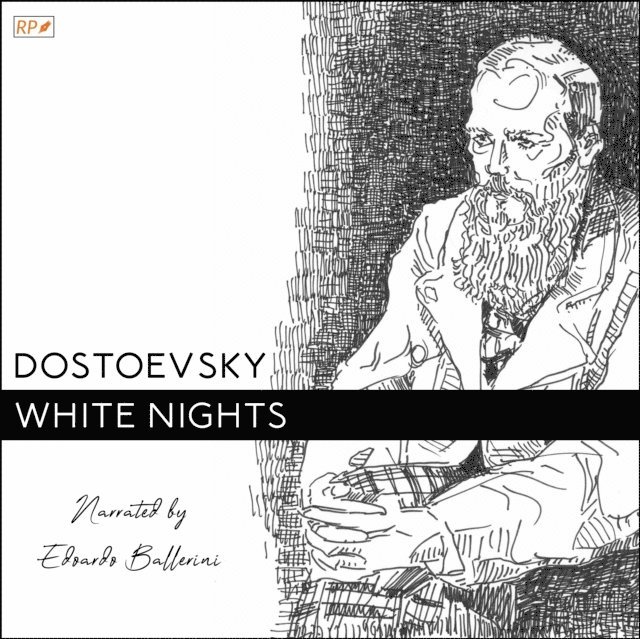 Fyodor Dostoevsky - White Nights, Ljudbok
