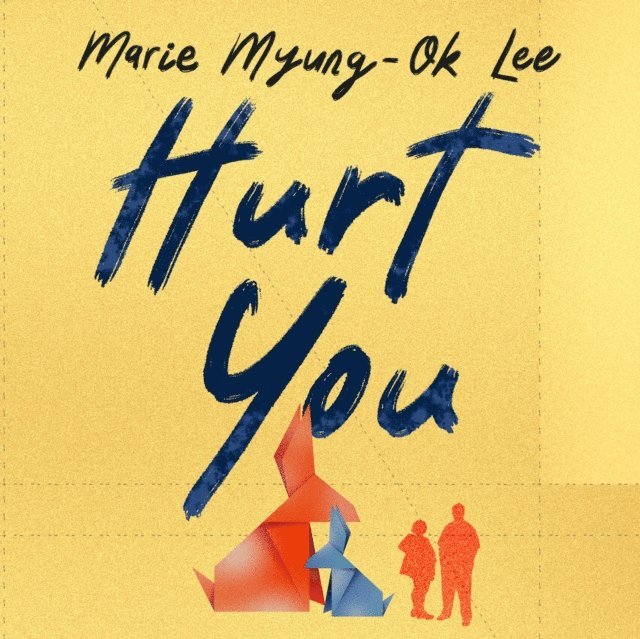 Marie Myung-Ok Lee - Hurt You, Ljudbok