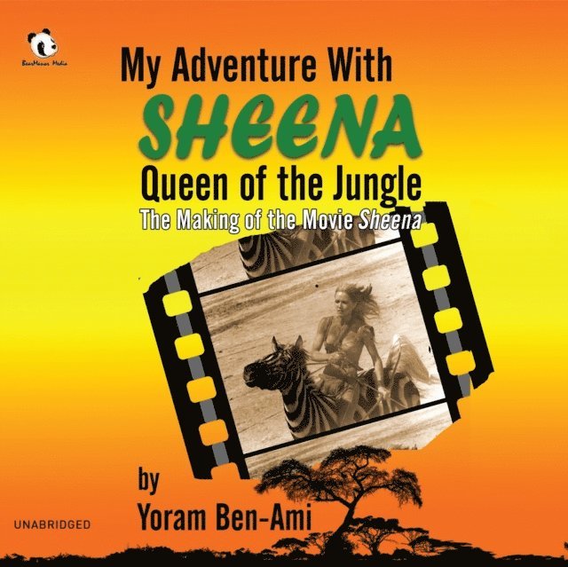 Yoram Ben-Ami - My Adventure with Sheena, Queen of the Jungle, Ljudbok