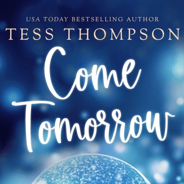 Tess Thompson - Come Tomorrow, Ljudbok
