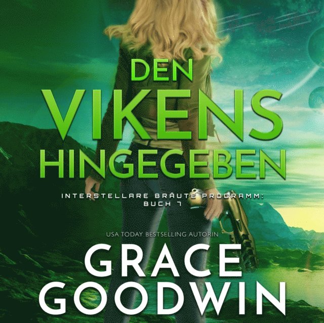 Grace Goodwin - Den Vikens hingegeben, Ljudbok