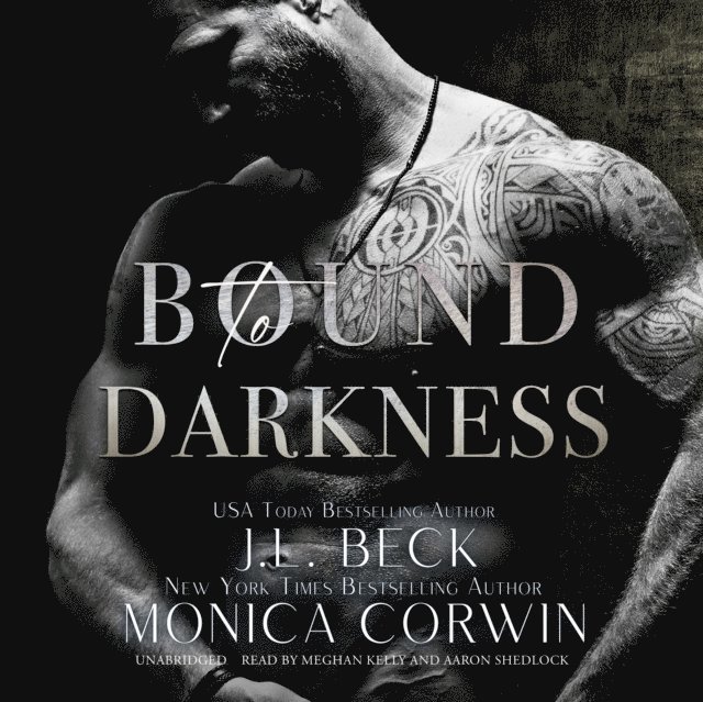 Monica Corwin, J. L. Beck - Bound to Darkness, Ljudbok