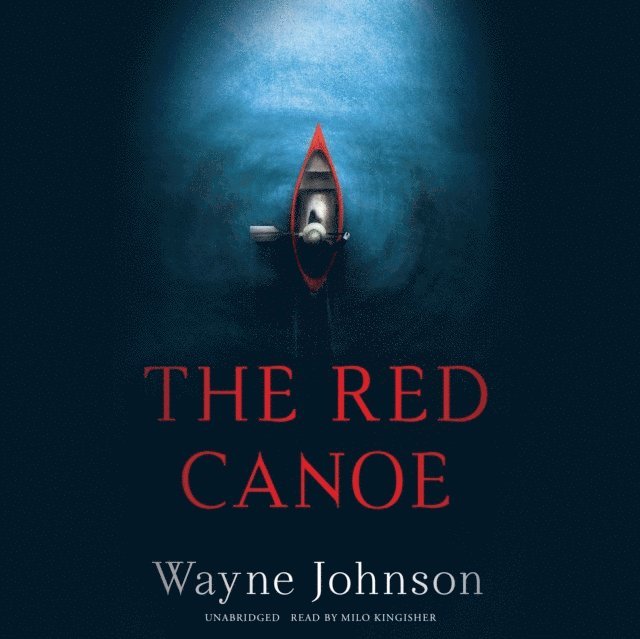 Wayne Johnson - Red Canoe, Ljudbok
