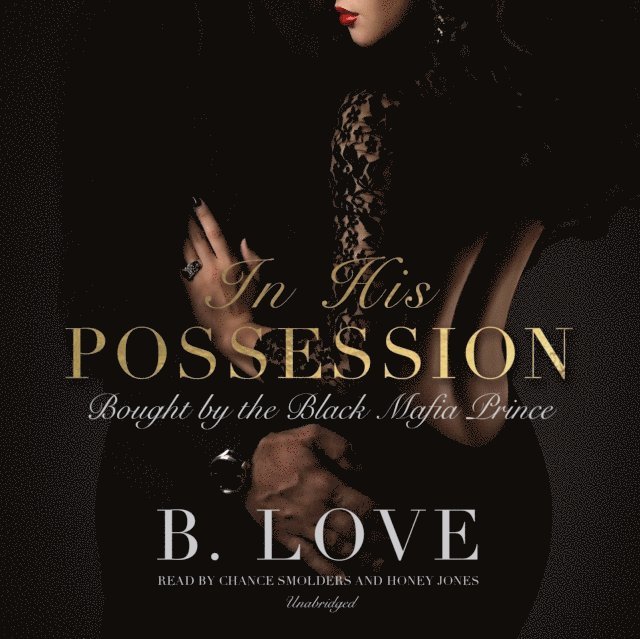 B. Love - In His Possession, Ljudbok