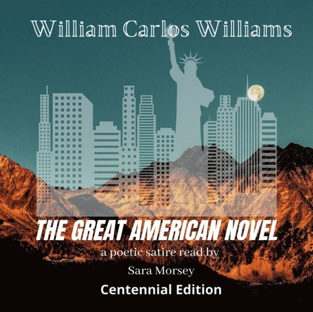 William Carlos Williams - Great American Novel, Ljudbok