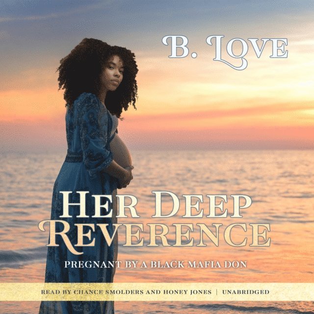 B. Love - Her Deep Reverence, Ljudbok