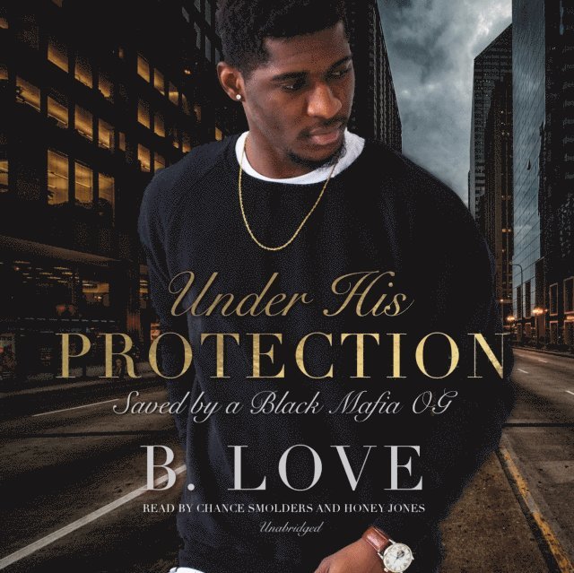 B. Love - Under His Protection, Ljudbok