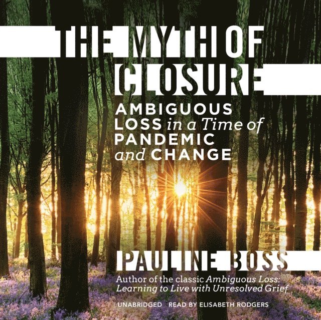 Pauline Boss - Myth of Closure, Ljudbok