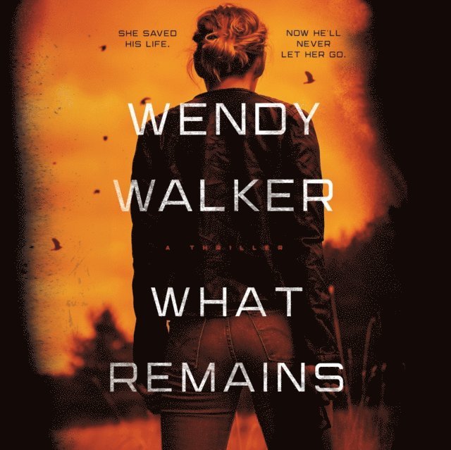 Wendy Walker - What Remains, Ljudbok