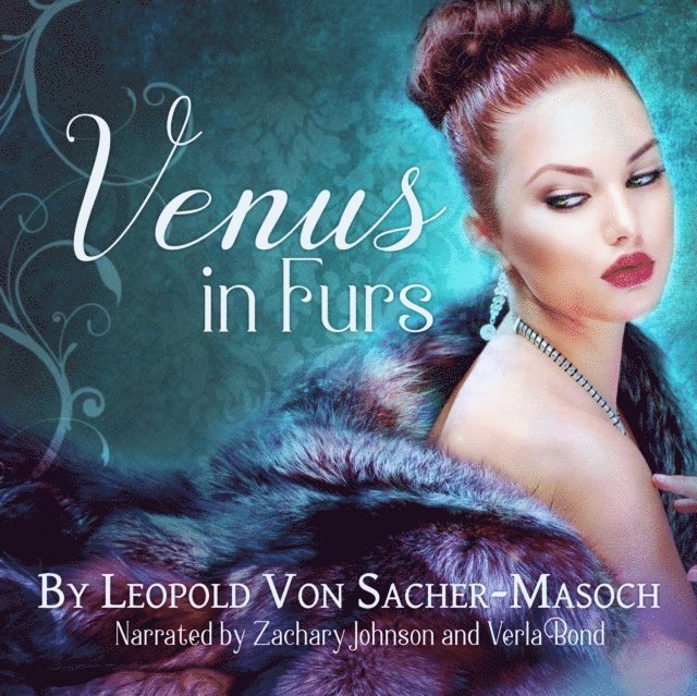 Leopold von Sacher-Masoch - Venus in Furs, Ljudbok