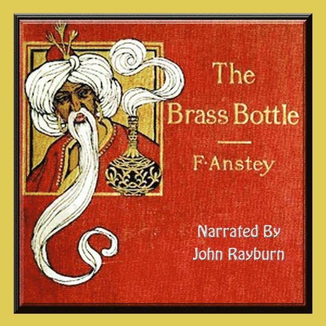 F. Anstey - Brass Bottle, Ljudbok