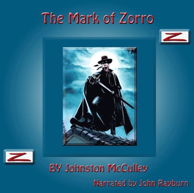 Johnston McCulley - Mark of Zorro, Ljudbok