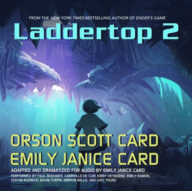 Emily Janice Card, Orson Scott Card - Laddertop 2, Ljudbok