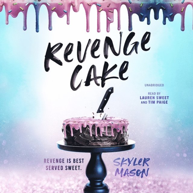 Skyler Mason - Revenge Cake, Ljudbok