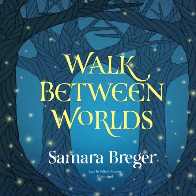 Samara Breger - Walk Between Worlds, Ljudbok