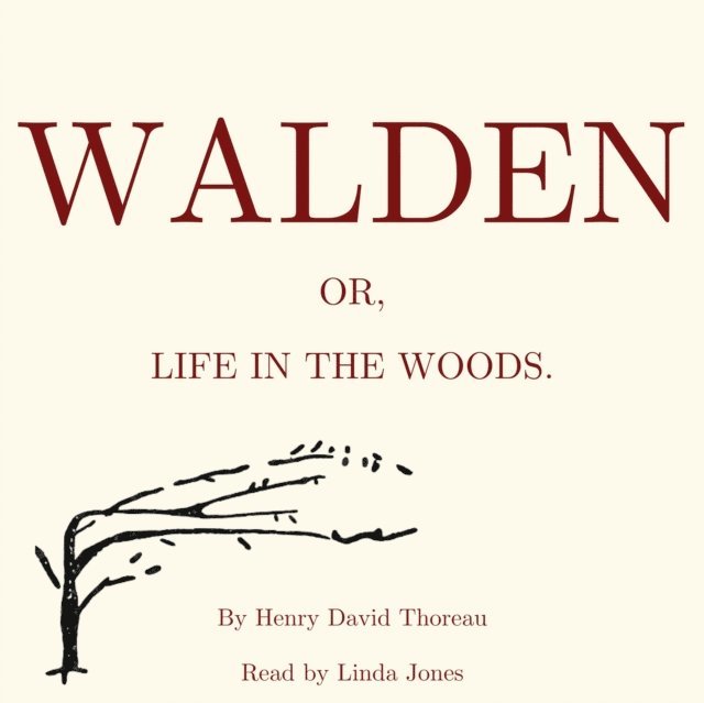 Henry David Thoreau - Walden, or Life in the Woods, Ljudbok