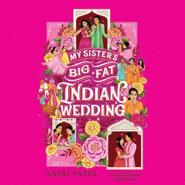 Sajni Patel - My Sister's Big Fat Indian Wedding, Ljudbok