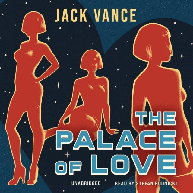 Jack Vance - Palace of Love, Ljudbok