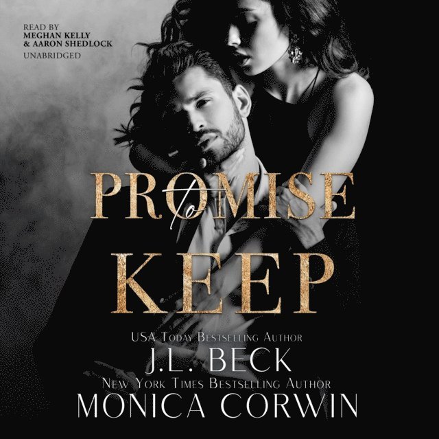 Monica Corwin, J. L. Beck - Promise to Keep, Ljudbok