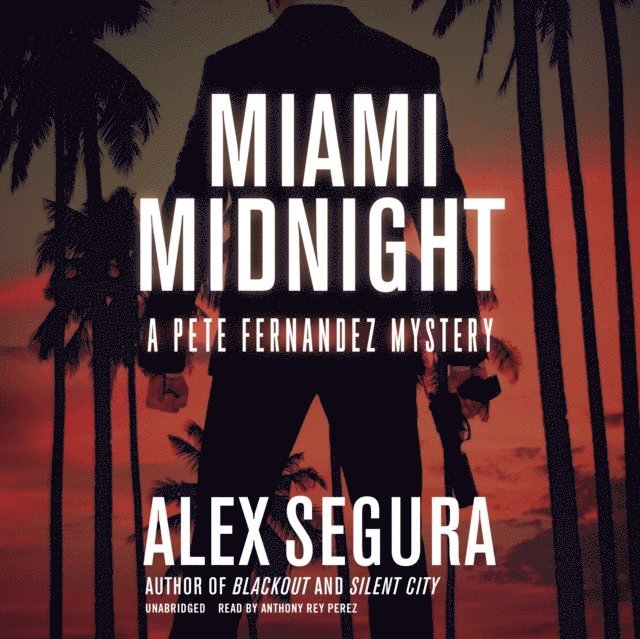 Alex Segura - Miami Midnight, Ljudbok