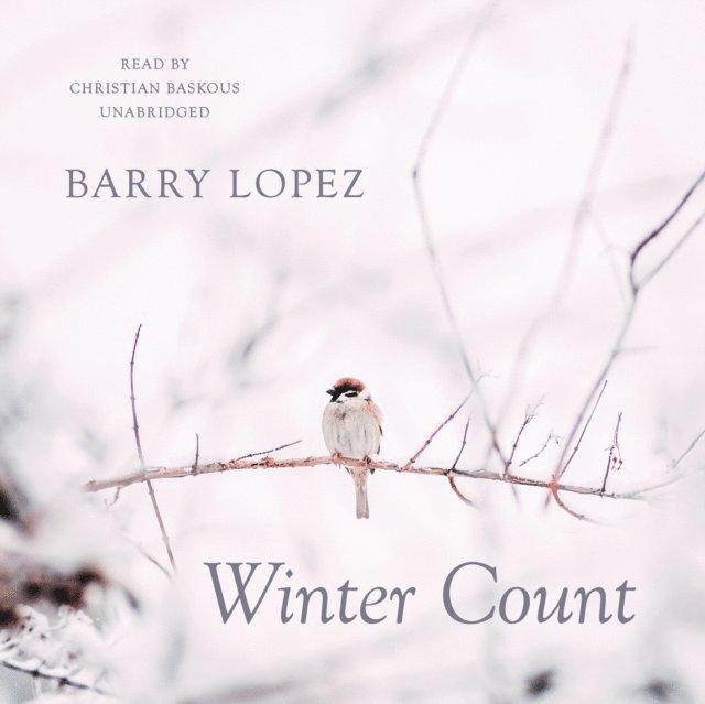 Barry Lopez - Winter Count, Ljudbok