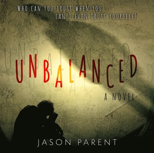 Jason Parent - Unbalanced, Ljudbok