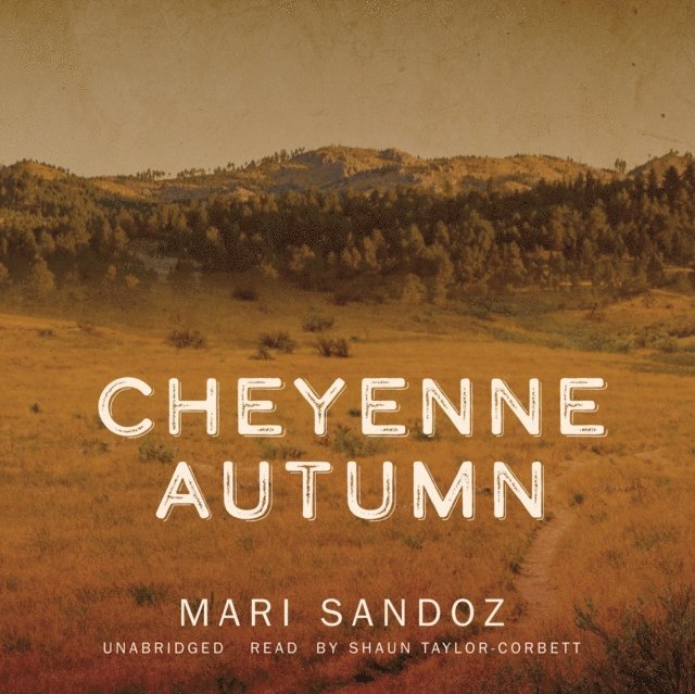 Mari Sandoz - Cheyenne Autumn, Ljudbok