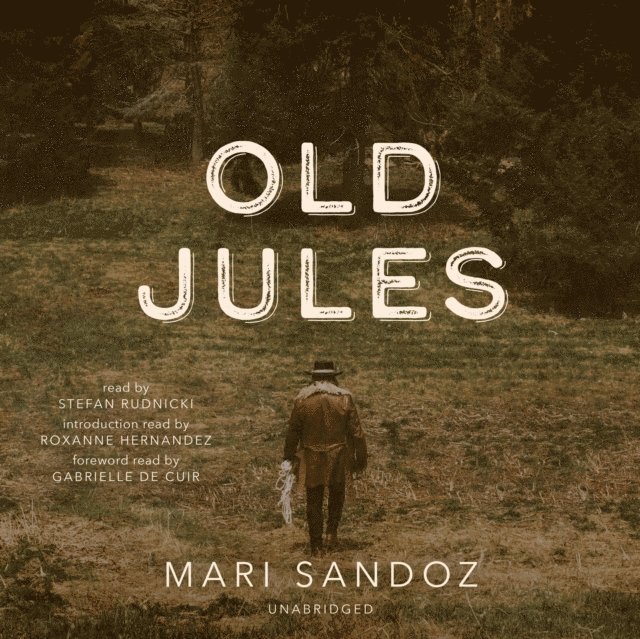Mari Sandoz - Old Jules, Ljudbok