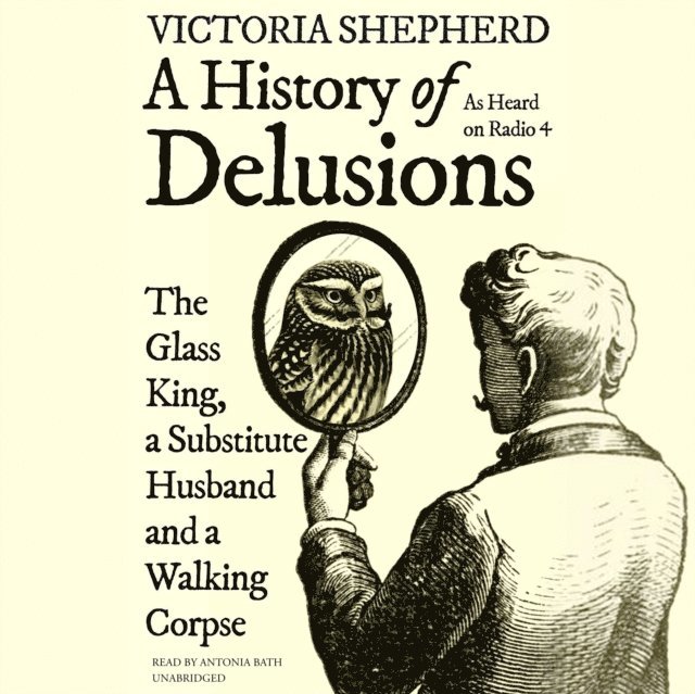 Victoria Shepherd - History of Delusions, Ljudbok