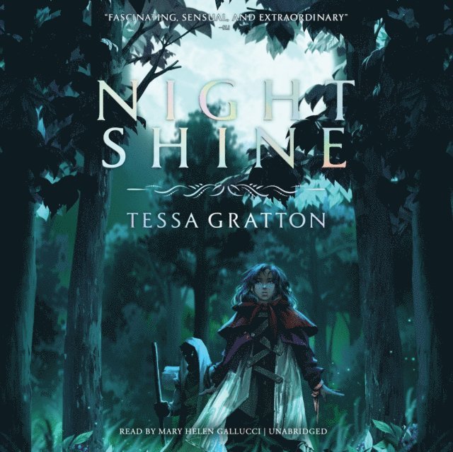 Tessa Gratton - Night Shine, Ljudbok