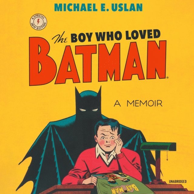 Michael E. Uslan - Boy Who Loved Batman, Ljudbok