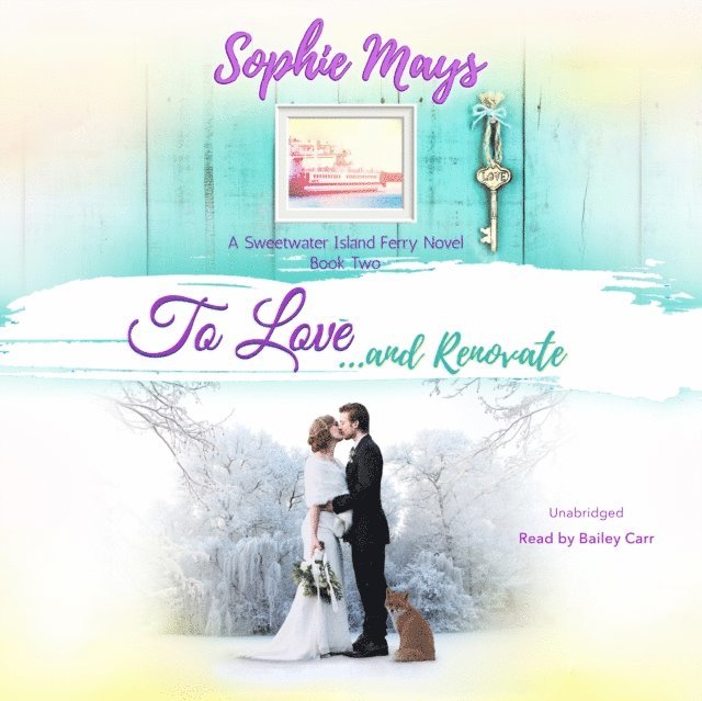 Sophie Mays - To Love...and Renovate, Ljudbok