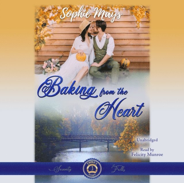 Sophie Mays - Baking from the Heart, Ljudbok