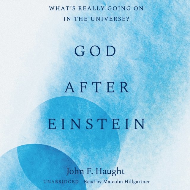 John F. Haught - God after Einstein, Ljudbok