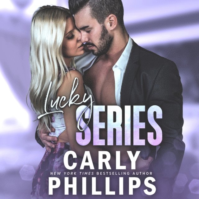 Carly Phillips - Lucky Series (The Complete Series), Ljudbok