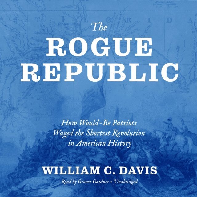 William C. Davis - Rogue Republic, Ljudbok