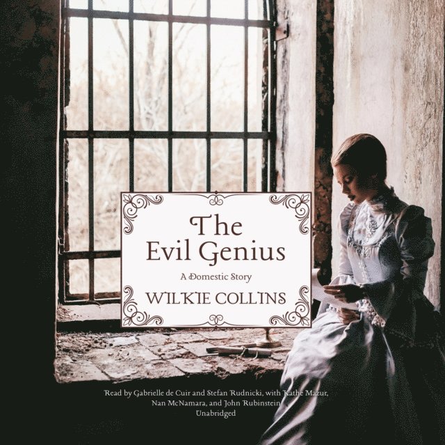 Wilkie Collins - Evil Genius, Ljudbok