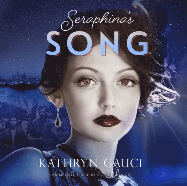 Kathryn Gauci - Seraphina's Song, Ljudbok