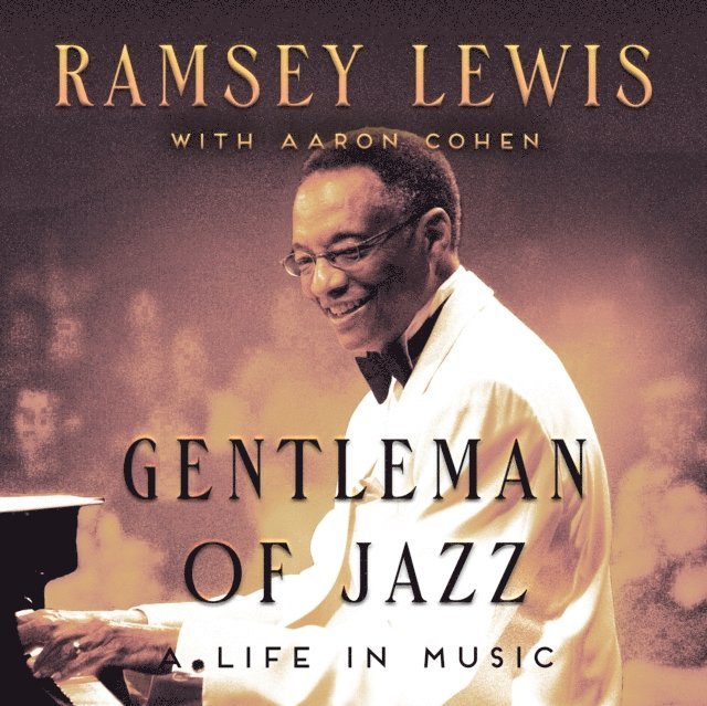 Aaron Cohen, Ramsey Lewis - Gentleman of Jazz, Ljudbok